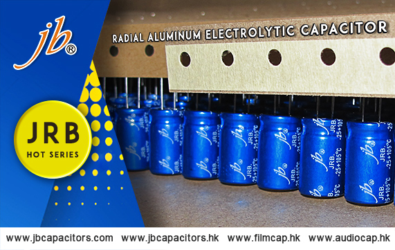 jb Capacitors Company popular series- JRB - Radial Aluminum Electrolytic Capacitor